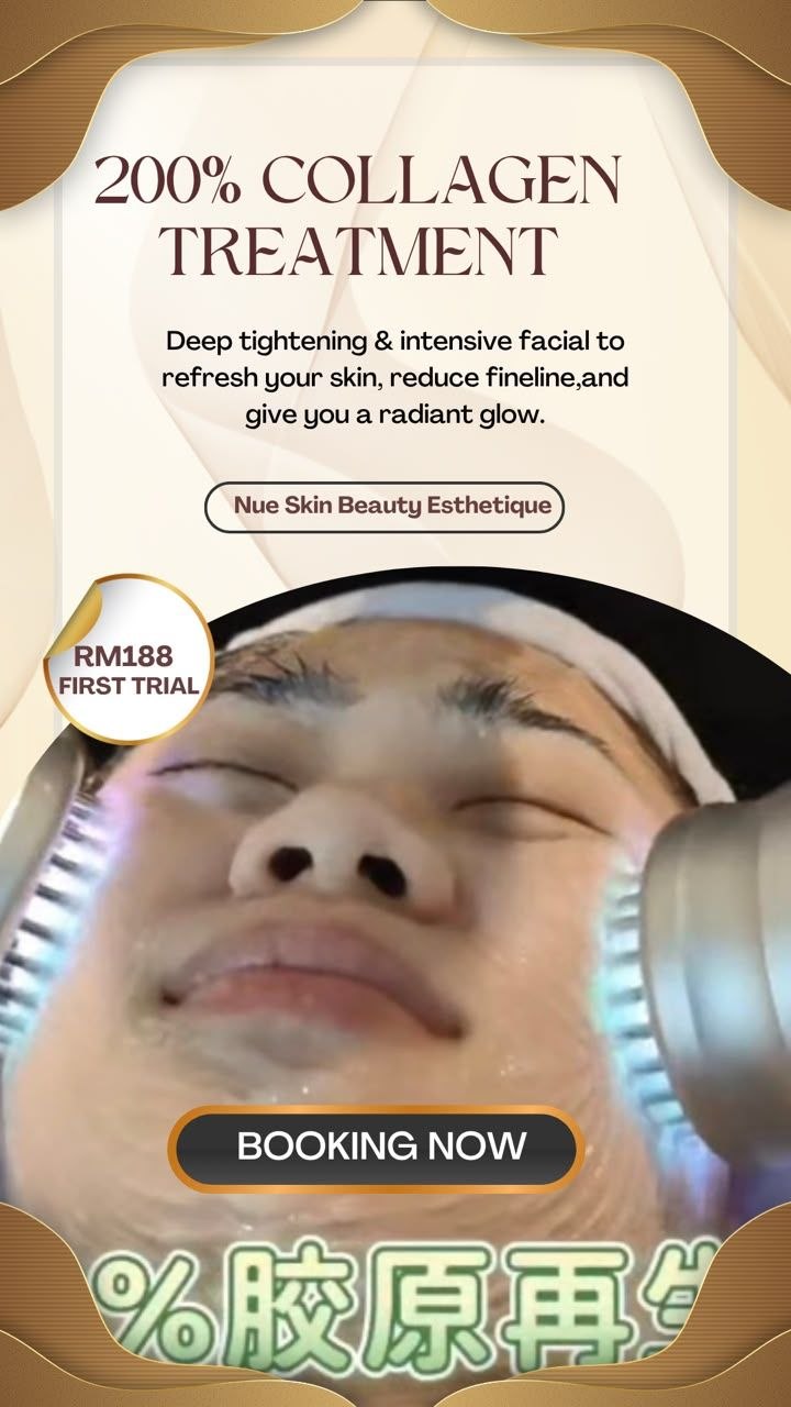 200% Collagen Treatment poster — deep tightening intensive facial to refresh your skin, RM188 first trial at Nue Skin Beauty Esthetique